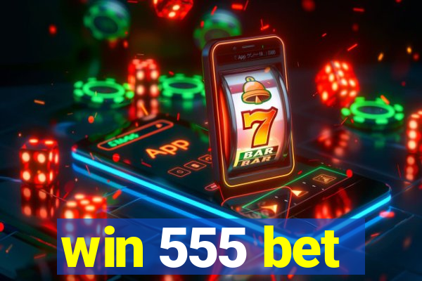 win 555 bet